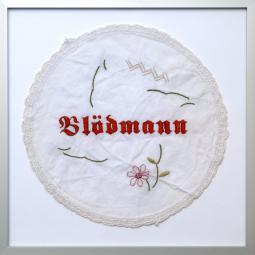 Blödmann – stickerei, 2018