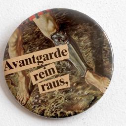Avantgarde rein raus,
